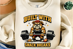 Built With Snack Breaks Bulldog Gym Humor PNG Design Product Image 5