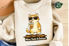 Hold That Thought Mine Took A Detour PNG, Funny Cat Coffee Product Image 3