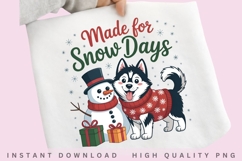 Made for Snow Days PNG, Cute Husky and Snowman Clipart, Product Image 2