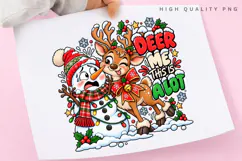 Deer Me This Is About Funny Christmas Snowman Reindeer PNG Product Image 3