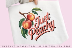 Just Peachy PNG, Peach Fruit Sublimation Design, Cute Product Image 2