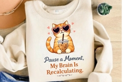 Pause a Moment My Brain Is Recalculating PNG, Funny Cat Product Image 3