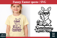 Funny Easter quote SVG Somebunny Loves You Easter quotes Product Image 1
