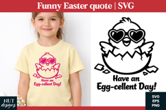 Funny Easter quote SVG Funny Easter Eggcellent Day Chick Product Image 1