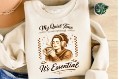 My Quiet Time Is Not Optional PNG Design Product Image 3