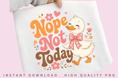 Nope Not Today Duck PNG Bundle Product Image 2