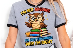 I'm Not Arguing I'm Just Explaining Why I'm Right Owl PNG Product Image 3