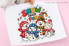 Snow Much Fun Cute Snowman Winter Christmas Holiday PNG Product Image 3