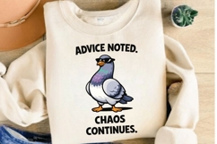 Advice Noted Chaos Continues Funny Pigeon PNG Design Product Image 3
