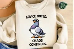Advice Noted Chaos Continues Funny Pigeon PNG Design Product Image 3