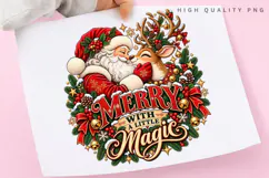 Merry Christmas With a Little Magic Santa Reindeer PNG Product Image 3