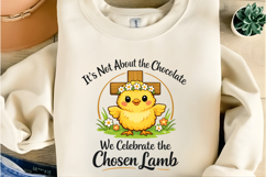 It’s Not About the Chocolate We Celebrate the Chosen Lamb Product Image 6
