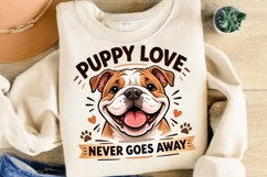 Puppy Love Never Goes Away PNG, Cute Dog Lover PNG, Funny Product Image 5