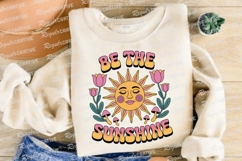 Be The Sunshine Retro Design With Flowers Sublimation PNG Product Image 4