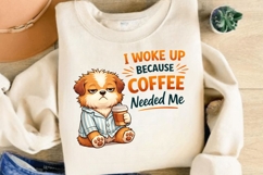 I Woke Up Because Coffee Needed Me PNG, Funny Dog Coffee PNG Product Image 3