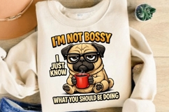 I'm Not Bossy I Just Know What You Should Be Doing PNG Product Image 5