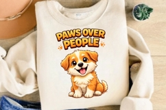 Paws Over People PNG, Cute Puppy Dog Lover PNG, Funny Pet Product Image 3