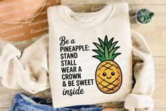 Be A Pineapple Inspirational Quote With Cute Sublimation PNG Product Image 4