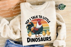 Rooster And Chicks Dinosaur Quote Sublimation PNG Product Image 4