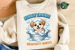 Bubble Trouble Negativity Bursts PNG, Cute Bath Puppy PNG Product Image 5