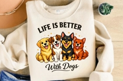 Life Is Better With Dogs PNG, Cute Dog Pack PNG, Funny Dog Product Image 3