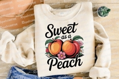 Sweet As A Peach Typography With Peaches Sublimation PNG Product Image 4