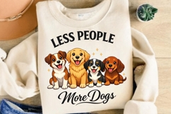 Less People More Dogs PNG, Funny Dog Lover PNG, Cute Multi Product Image 5