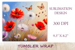 This enchanting sublimation tumbler wrap design encapsulates the serene beauty of meadow flowers, poppies and dandelions, bringing a touch of nature&#039;s elegance to your everyday routine.