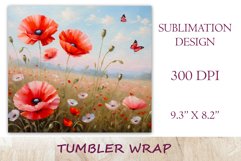 This enchanting sublimation tumbler wrap design encapsulates the serene beauty of meadow flowers, poppies and dandelions, bringing a touch of nature&#039;s elegance to your everyday routine.