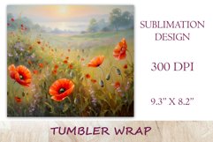 This enchanting sublimation tumbler wrap design encapsulates the serene beauty of meadow flowers, poppies and dandelions, bringing a touch of nature&#039;s elegance to your everyday routine.