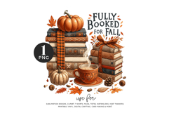 Fully Booked for Fall Sublimation PNG Product Image 1