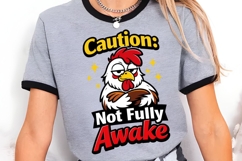 Caution Not Fully Awake Funny Chicken PNG Design Product Image 3