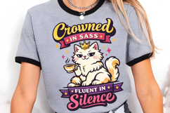 Crowned in Sass Fluent in Silence Funny Cat PNG Design Product Image 3