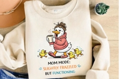 Mom Mode Slightly Frazzled But Functioning PNG, Funny Mama Product Image 3