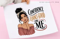 Confidence Looks Good On Me PNG Sublimation Design Product Image 3