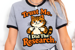 Trust Me I Did The Research Cat PNG Design Product Image 3