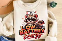 Low Battery Energy Cute Tired Raccoon Design Product Image 4