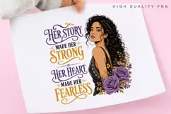 Her Story Made Her Strong PNG Sublimation Design Product Image 3
