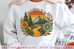 God Is Good All The Time PNG, Christian Nature Sublimation Product Image 1