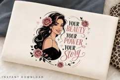 Your Beauty Your Power Your Story PNG Sublimation Design Product Image 2