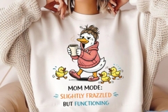 Mom Mode Slightly Frazzled But Functioning PNG, Funny Mama Product Image 2