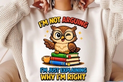 I'm Not Arguing I'm Just Explaining Why I'm Right Owl PNG Product Image 2