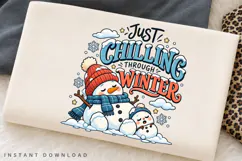Just Chilling Through Winter Cute Snowman Family Holiday Product Image 2