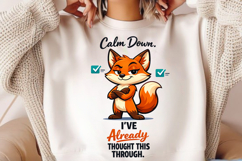 Calm Down I’ve Already Thought This Through Funny Fox Design Product Image 2