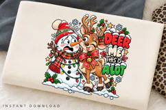 Deer Me This Is About Funny Christmas Snowman Reindeer PNG Product Image 2