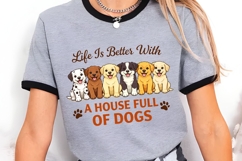 Life Is Better With A House Full Of Dogs PNG, Dog Lover Product Image 2