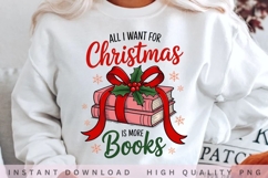 All I Want for Christmas Is More Books PNG, Christmas Book Product Image 2