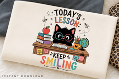 Today's Lesson Keep Smiling PNG Sublimation Design, Black Product Image 2