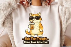 Hold That Thought Mine Took A Detour PNG, Funny Cat Coffee Product Image 2