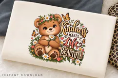 Cute Teddy Bear Kindness Makes Life Beautiful Floral Product Image 2